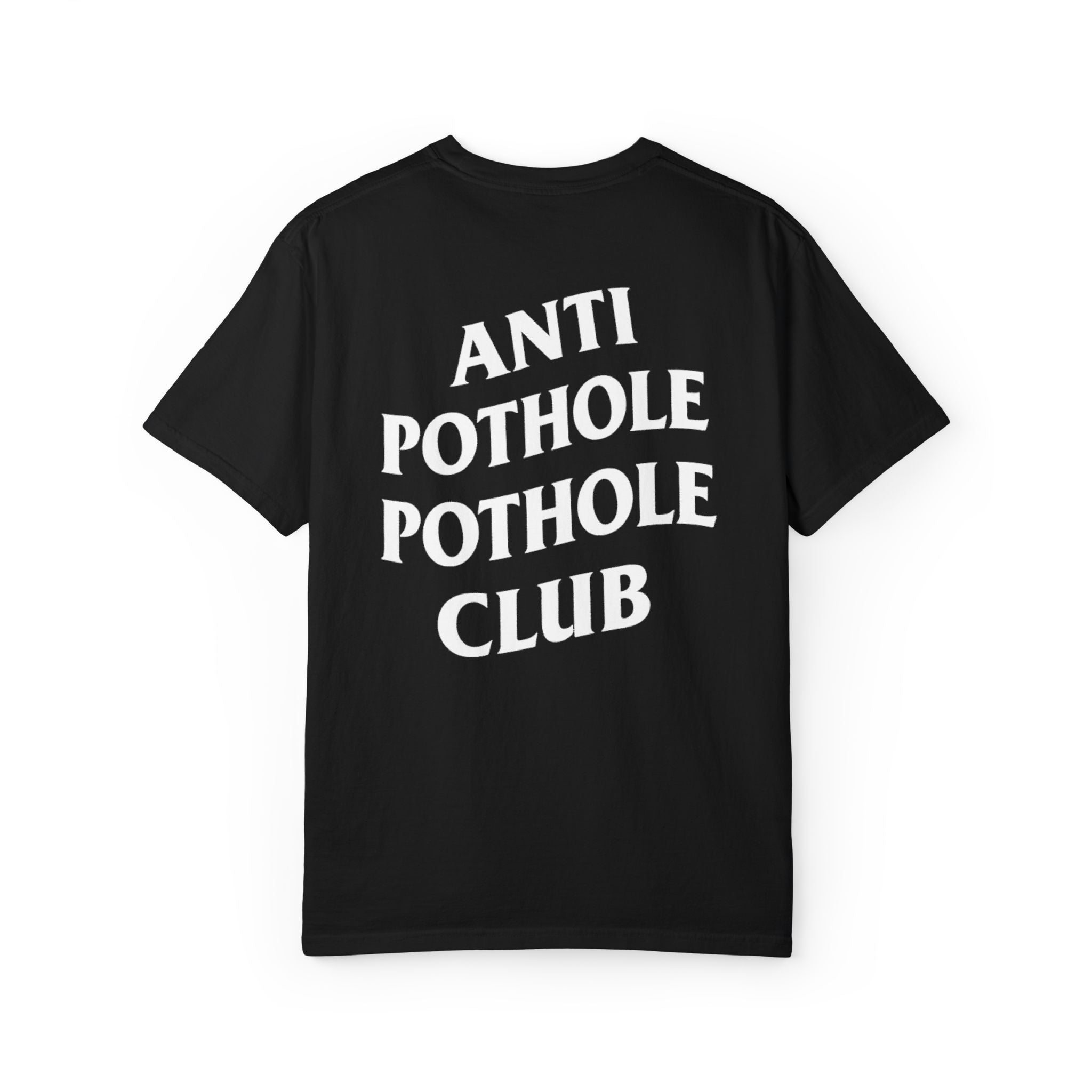 Anti Pothole Pothole Club T-shirt | White Tee with Bold Back Text